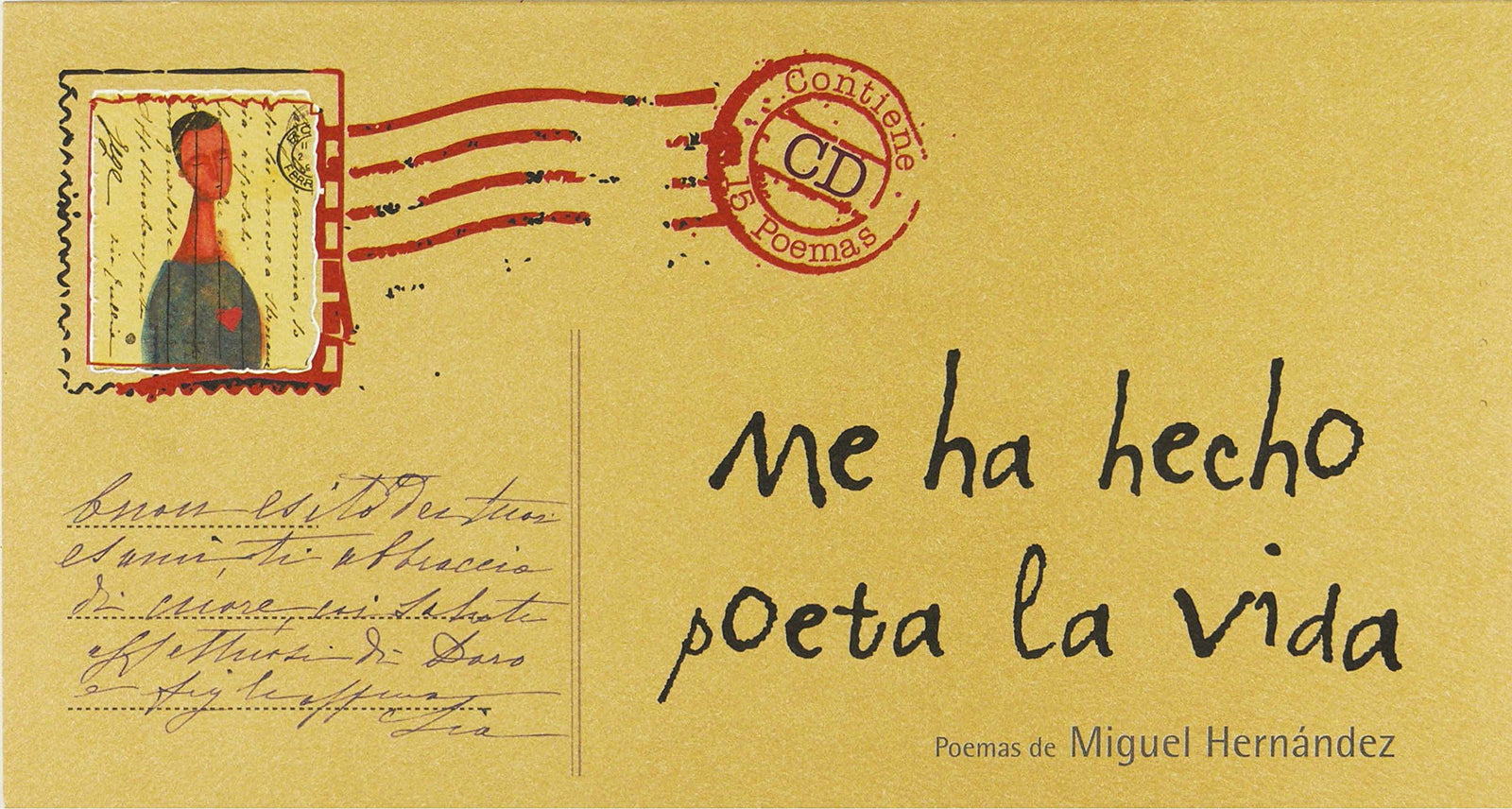 Me ha hecho poeta la vida: Poemas de Miguel Hernández: Poemas de Miguel Hernández (Clásicos)