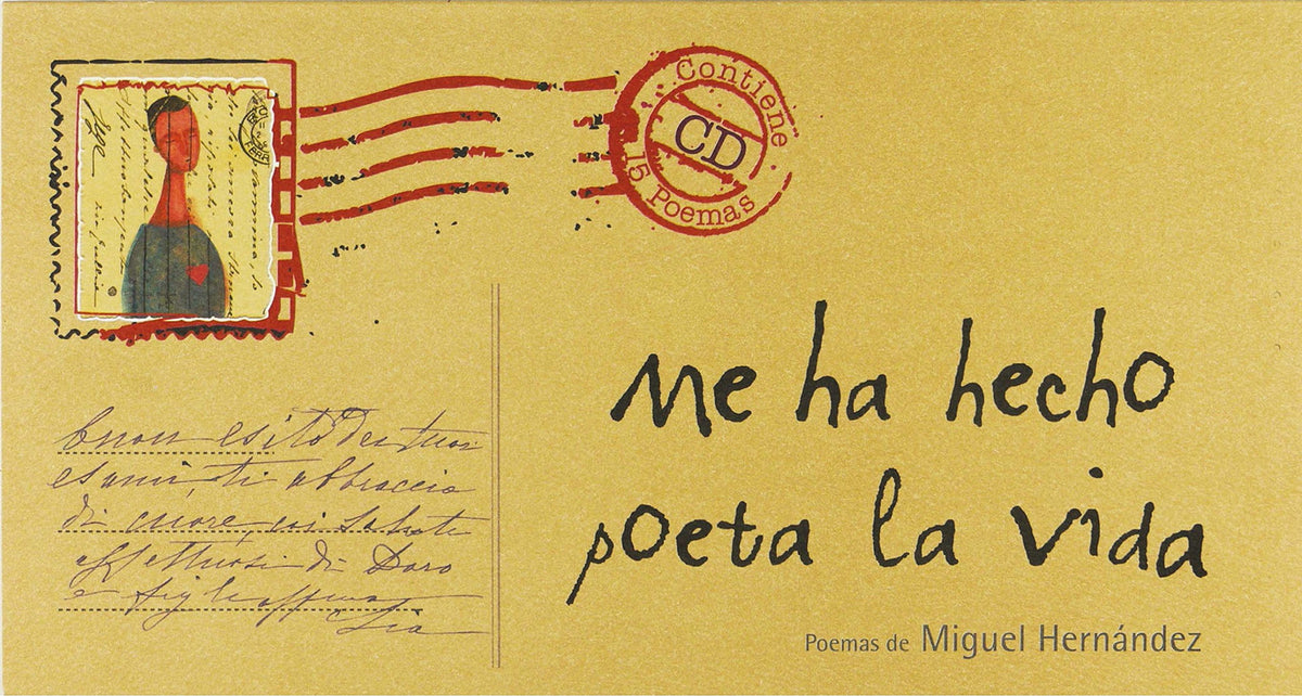 Me ha hecho poeta la vida: Poemas de Miguel Hernández: Poemas de Miguel Hernández (Clásicos)