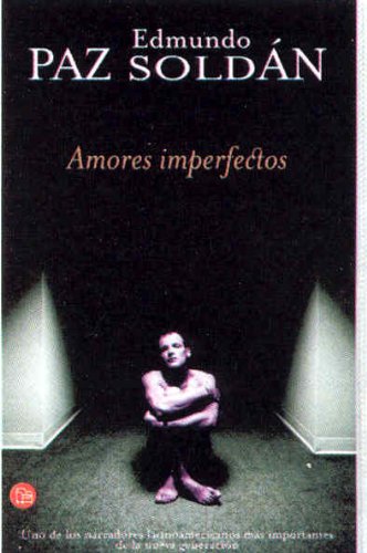 AMORES IMPERFECTOS PDL EDMUNDO PAZ SOLDAN