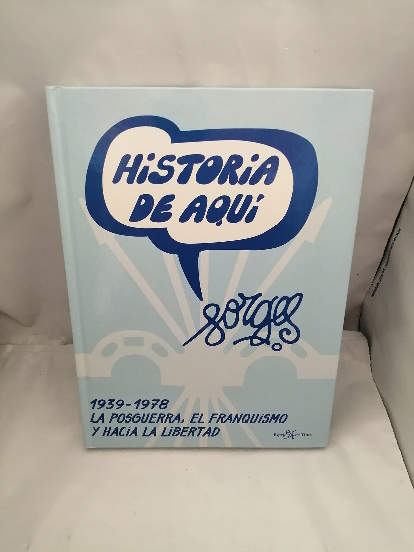 1939-1978 - la posguerra, el franquismo y hacia la libertad (Historia De Aqui)