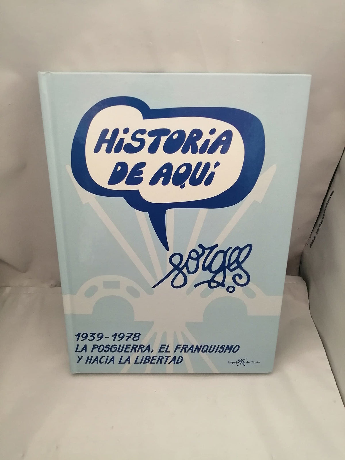 1939-1978 - la posguerra, el franquismo y hacia la libertad (Historia De Aqui)