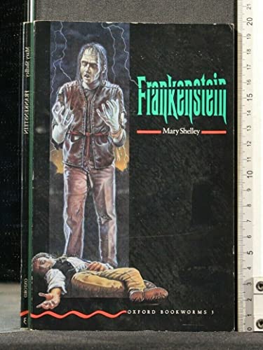 Oxford Bookworms 3: Frankenstein