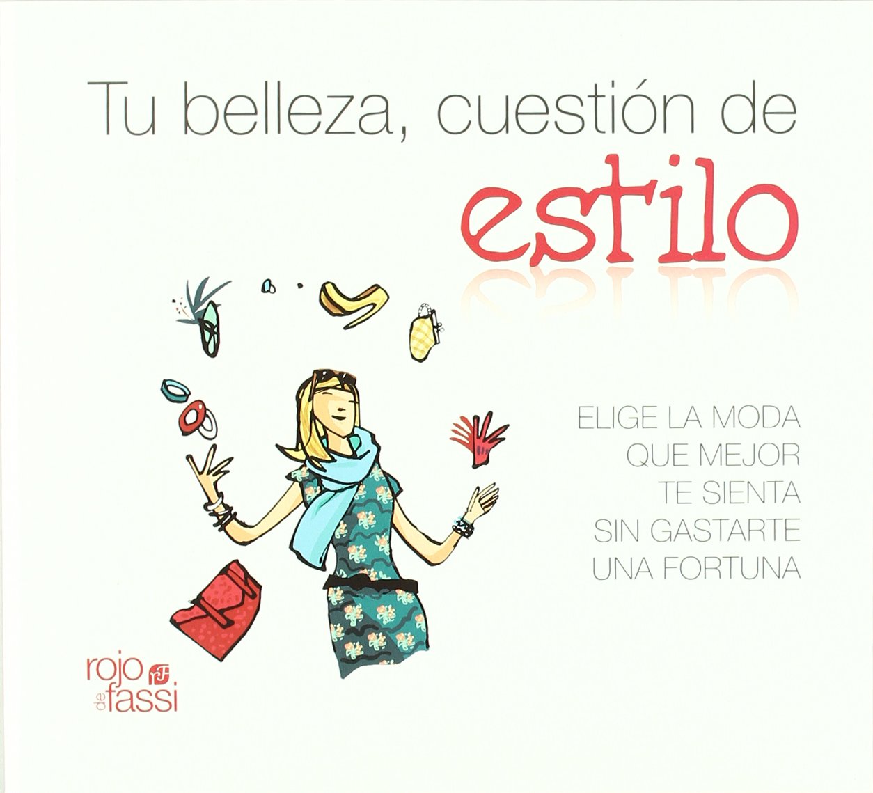 Tu belleza, cuestion de estilo
