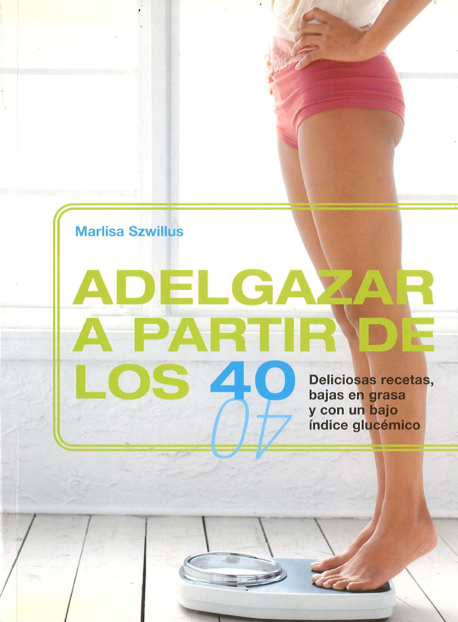 ADELGAZAR A PARTIR DE LOS 40: 00000 (ILUSTRADOS VERGARA)