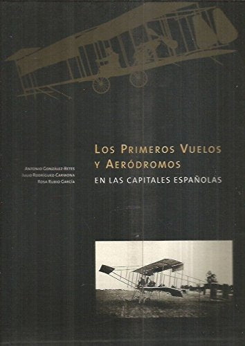 Los primeros vuelos y aerodromos en las capitales españolas