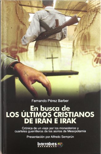 En busca de los últimos cristianos de Irán e Irak