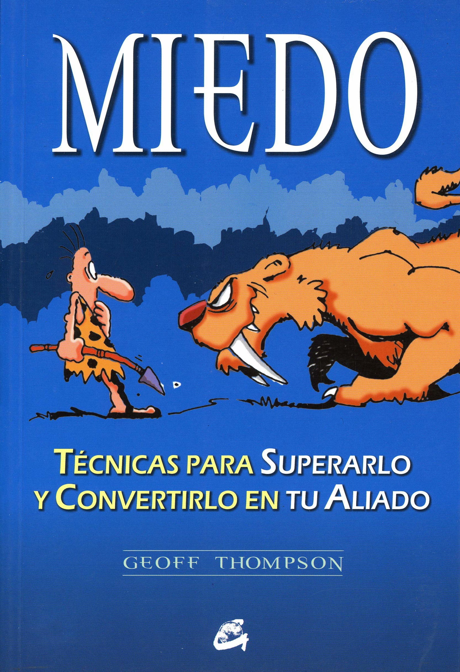Miedo: Técnicas para superarlo y convertirlo en tu aliado (Kaleidoscopio)