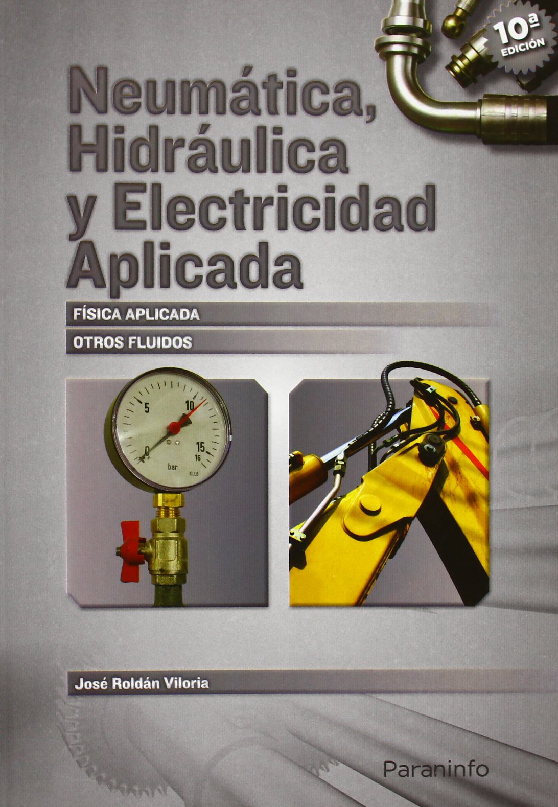 Neumática, hidráulica y electricidad aplicada (Neumática e Hidráulica)