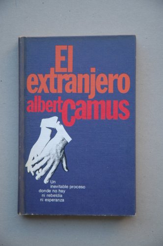 El extranjero / Albert Camus ; [traducción Bonifacio del Carril]