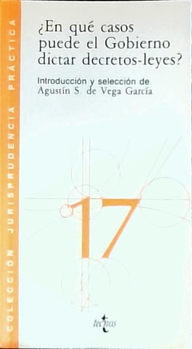 ¿en que casos puede el gobierno dictar decretos-leyes?