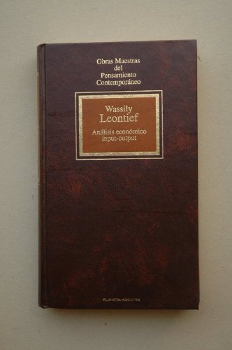 Análisis económico input-output / Wassily Leontief ; estudio introductorio en torno a las tablas inpu-output de la economía española por Ángel Alcaide Inchausti ; [traducción Valentín Fábregas Forradellas]