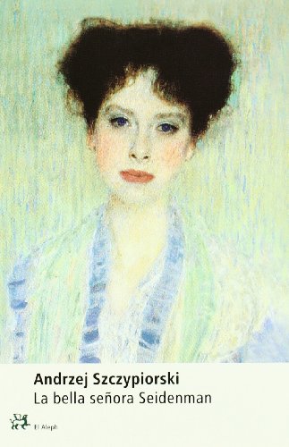 La bella señora Seidenman (Modernos y Clásicos)