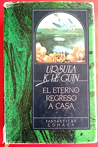 Eterno Regreso A Casa,El