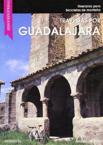 Itinerarios para bicicletas de montaña por Guadalajara (SIN COLECCION)