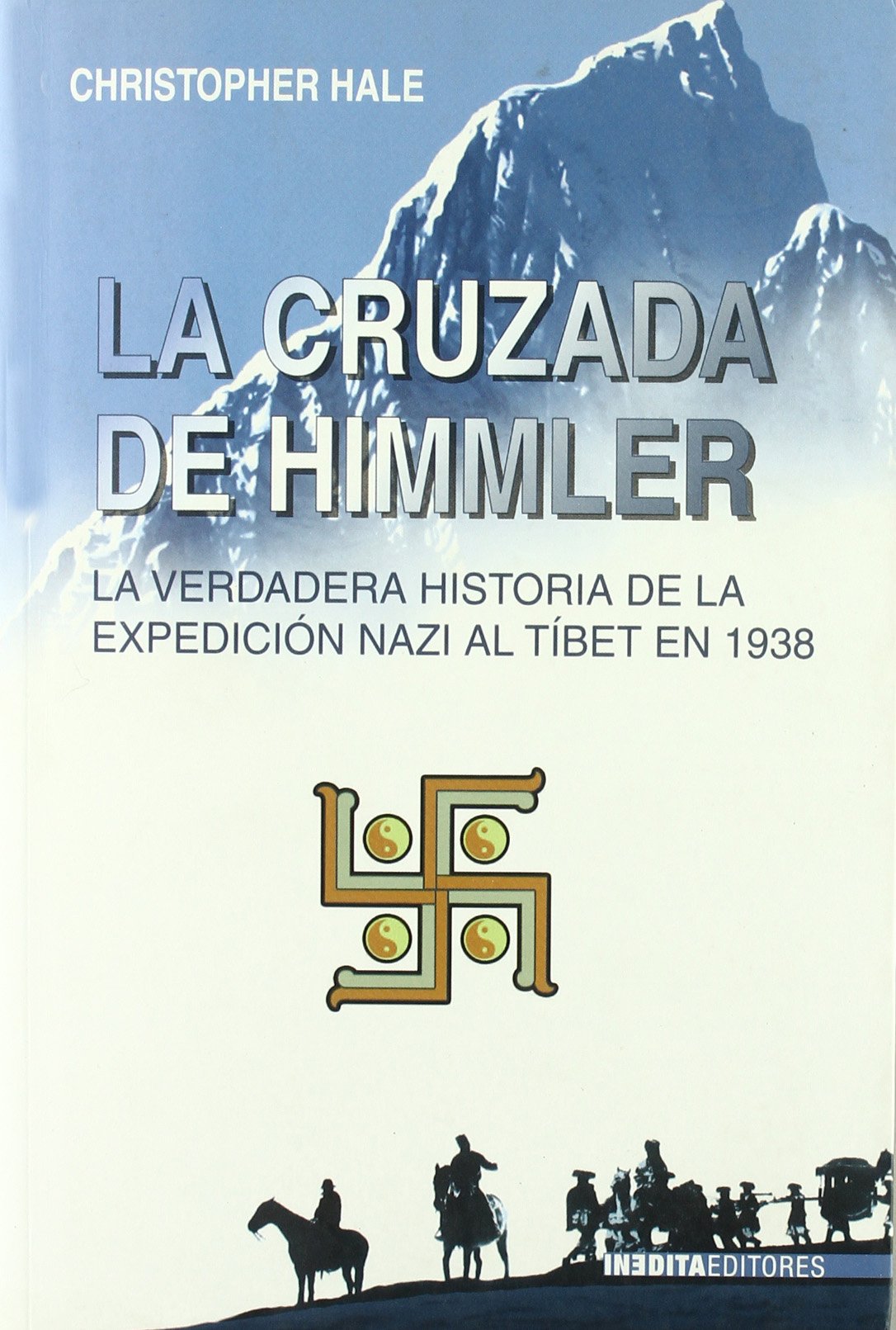 CRUZADA DE HIMMLER,LA RCA (HISTORIA INEDITA)
