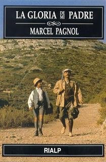 La gloria de mi padre (Narraciones y Novelas)