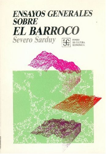 Ensayos Generales Sobre El Barroco (Tierra Firme)