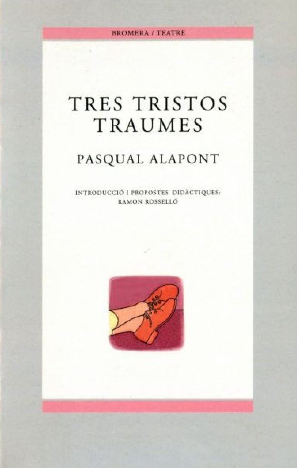Tres tristos traumes