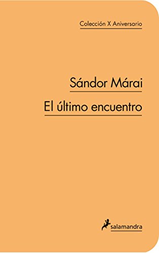 El último encuentro (Salamandra Narrativa)