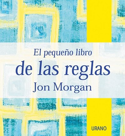 El pequeño libro de las reglas (Crecimiento personal)