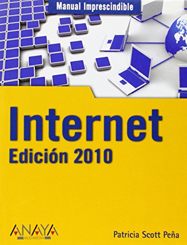 Internet. Edición 2010 (Manuales Imprescindibles)