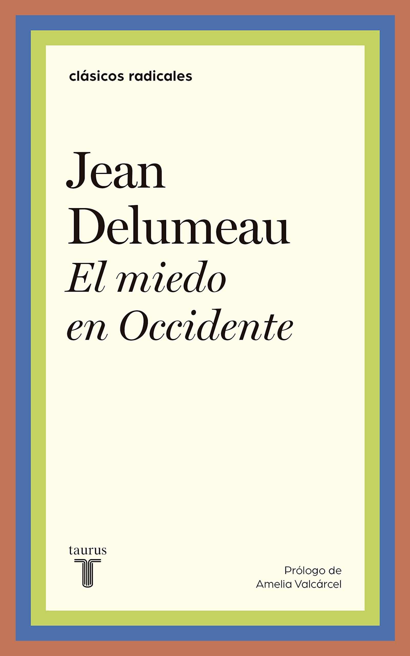 El miedo en Occidente (Clásicos Radicales)