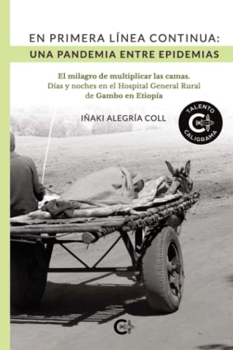 En primera línea continua: Una pandemia entre epidemias