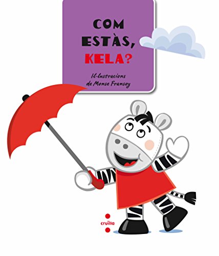 Com estàs, Kela? (Contes de la Kela)
