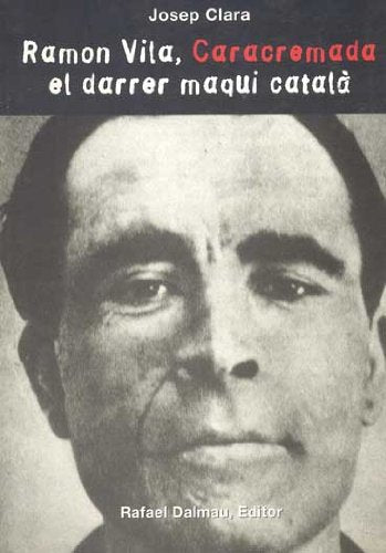 Ramon Vila, Caracremada, el Darrer Maqui Català: 10 (Al guió del temps)