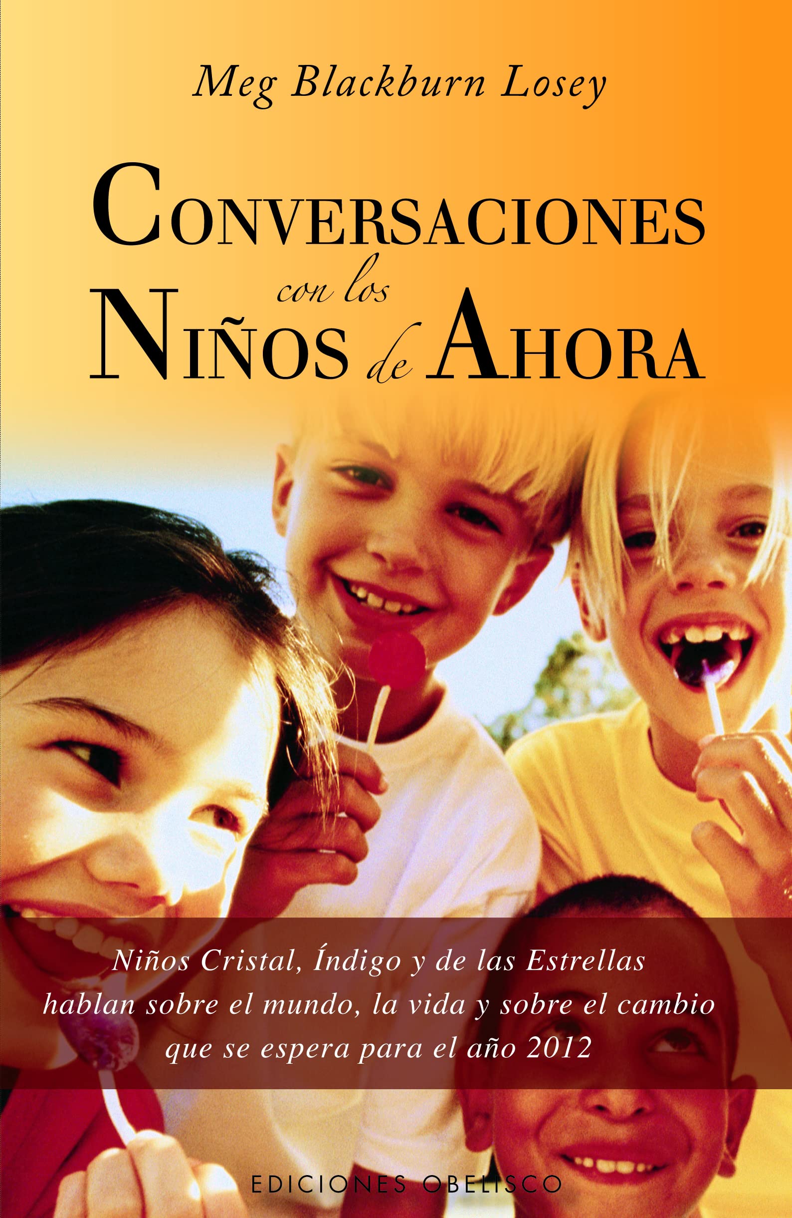 Conversaciones con los niños de ahora (METAFÍSICA Y ESPIRITUALIDAD)