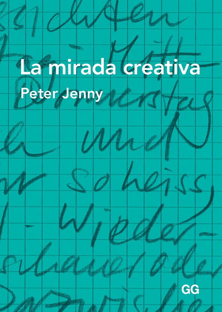 La mirada creativa (GG DISE?O)