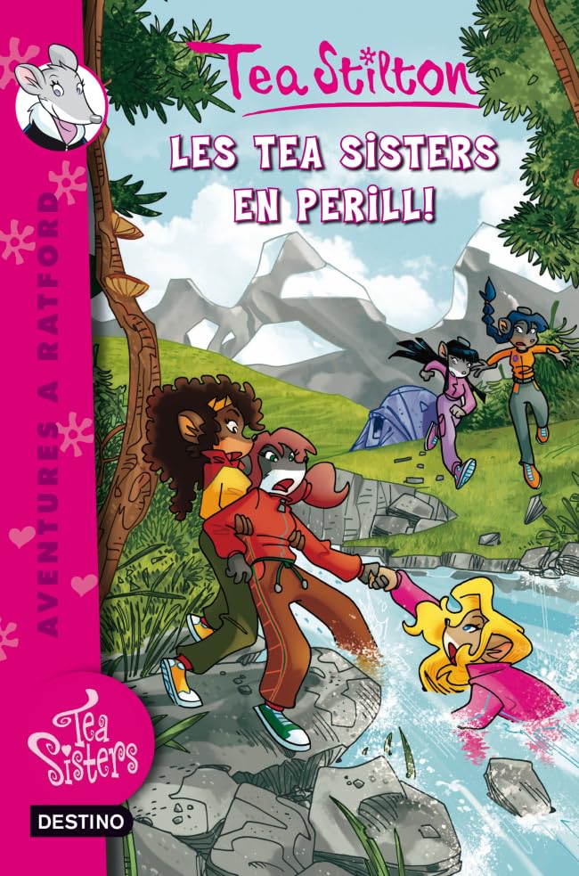 Tea Sisters En Perill -Aventures A Ratford- (TEA STILTON. AVENTURES A RATFORD)