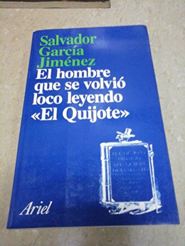 El hombre que se volvio loco leyendo el quijote