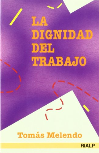 La dignidad del trabajo (Vértice)