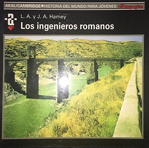 Los ingenieros romanos: 18 (Historia del mundo para jóvenes)