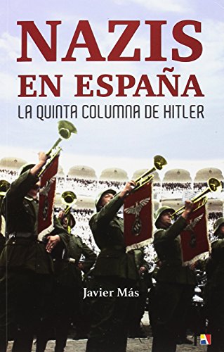 Nazis en España (HISTORIA CONTEMPORANEA)