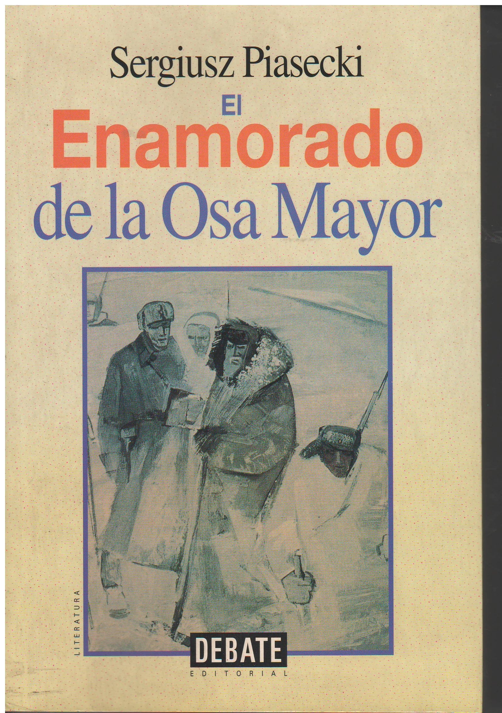 El Enamorado De La Osa Mayor/ Osa Mayor's Admirer