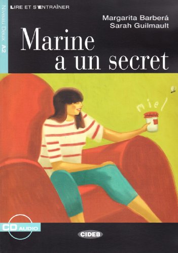 MARINE A UN SECRET: Marine a un secret + CD (Lire et s'entraîner) - 9788853003799: A2-niveau ERK (SIN COLECCION)