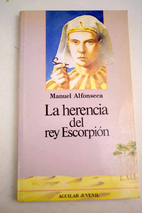 Herencia del rey escorpion, la