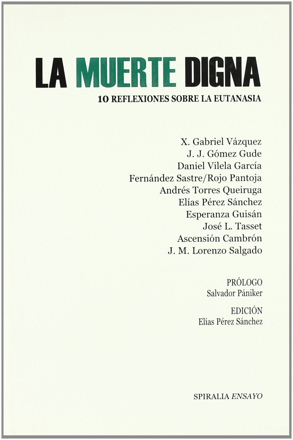La muerte digna : 10 reflexiones sobre la eutanasia