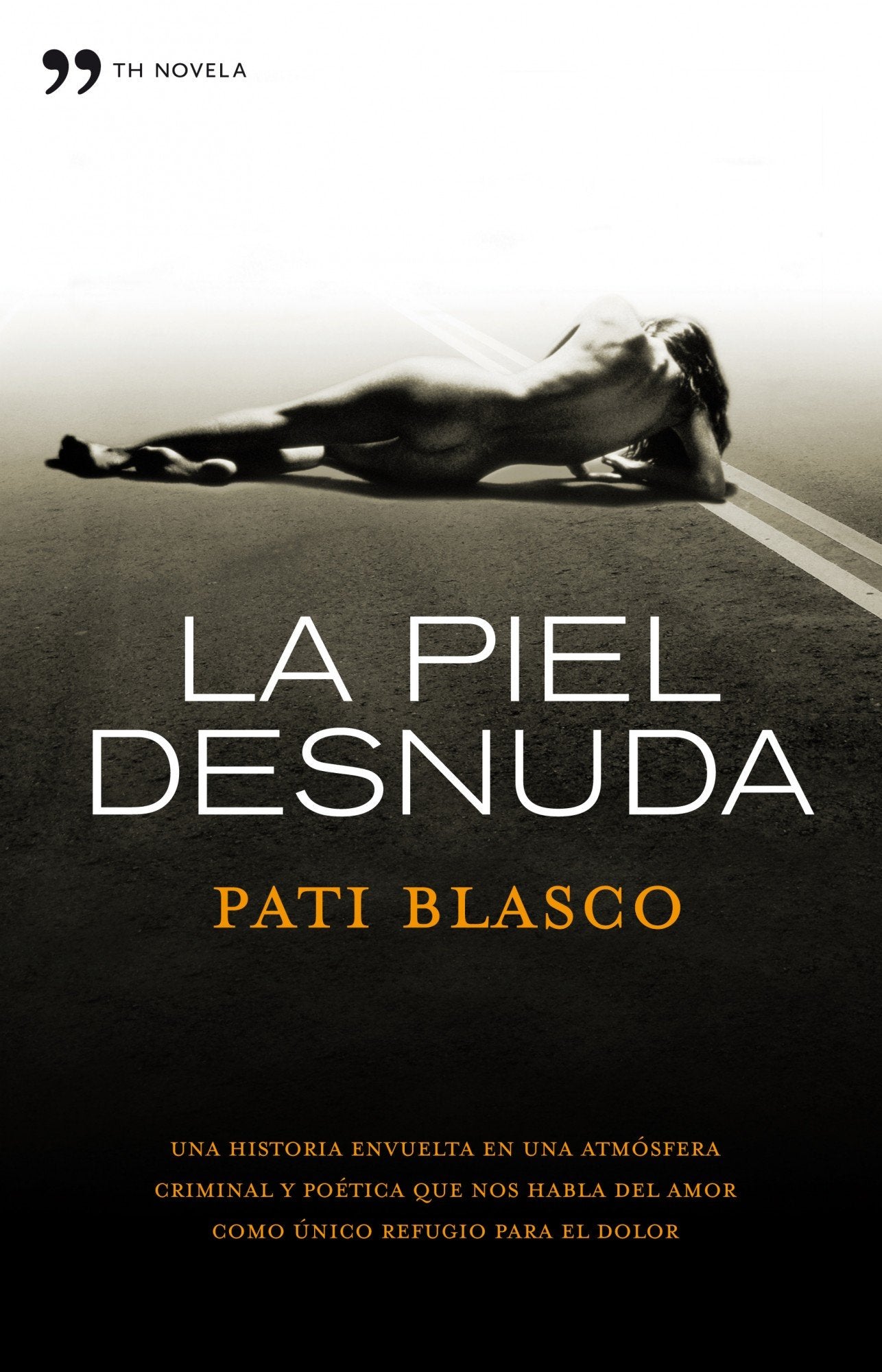 La piel desnuda (TH Novela)