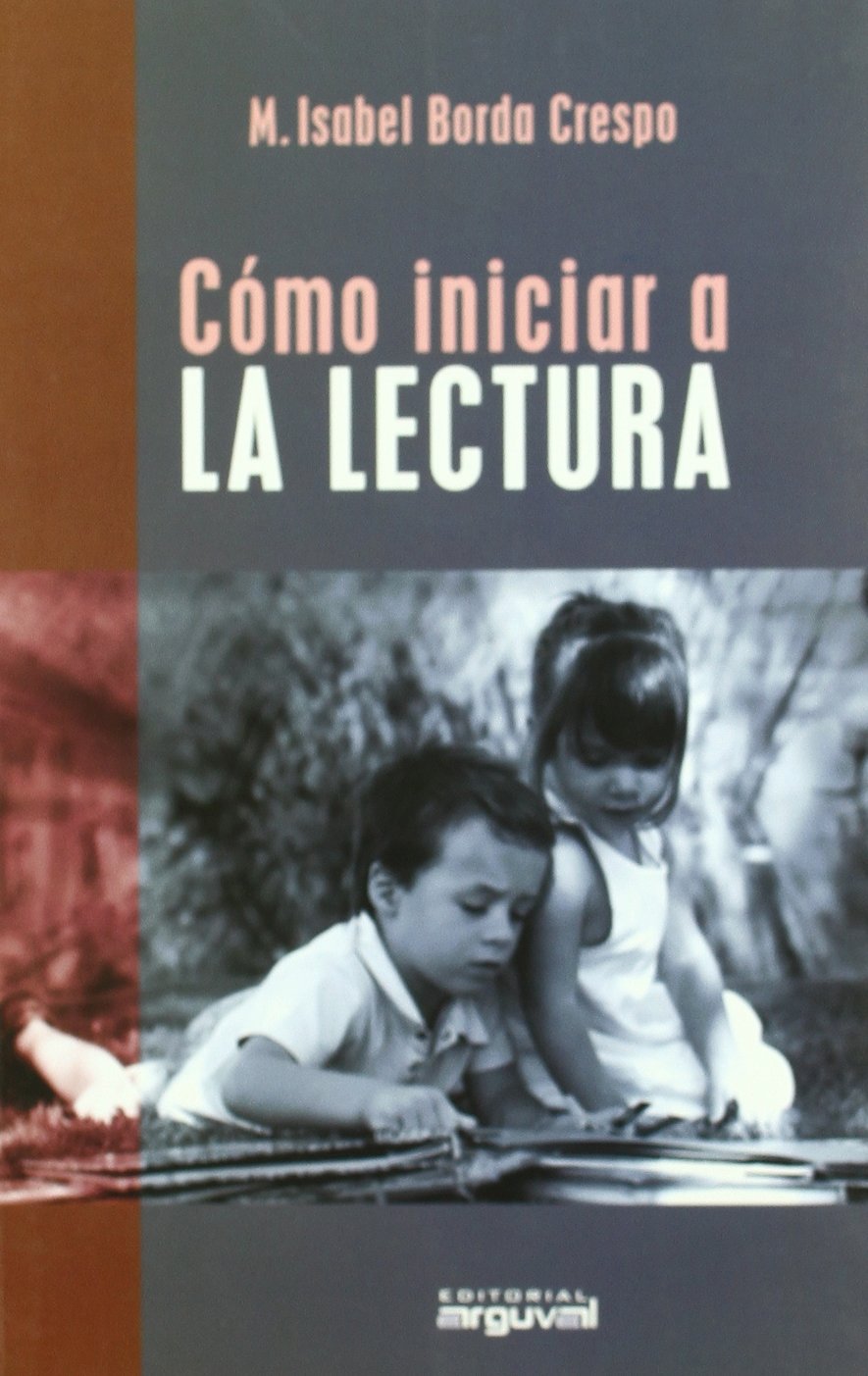 Cómo iniciar a la lectura (OTROS TITULOS)