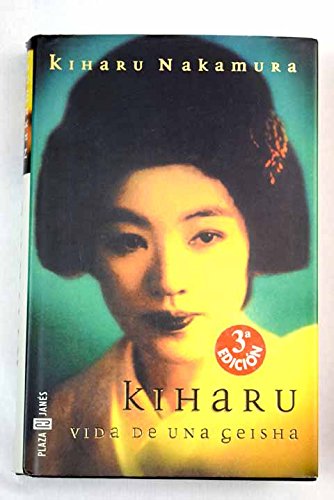 KIHARU,VIDA DE UNA GEISHA (SIN COLECCION)