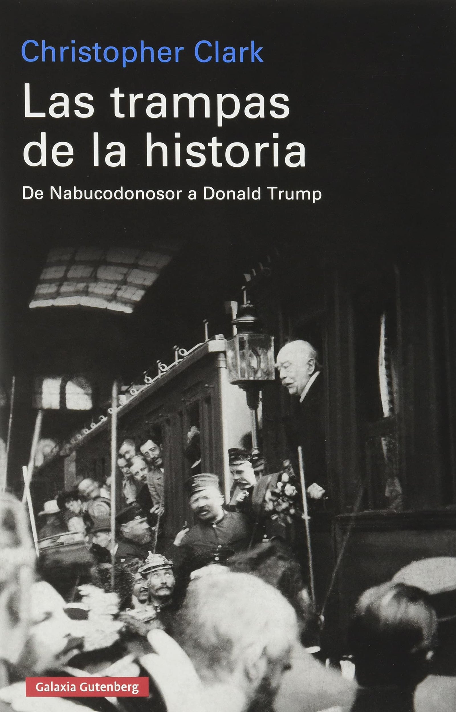 Las trampas de la historia: De Nabucodonosor a Donald Trump