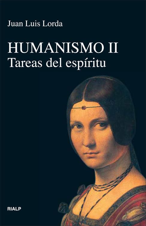 Humanismo Ii. Tareas Del Espíritu (Vértice)