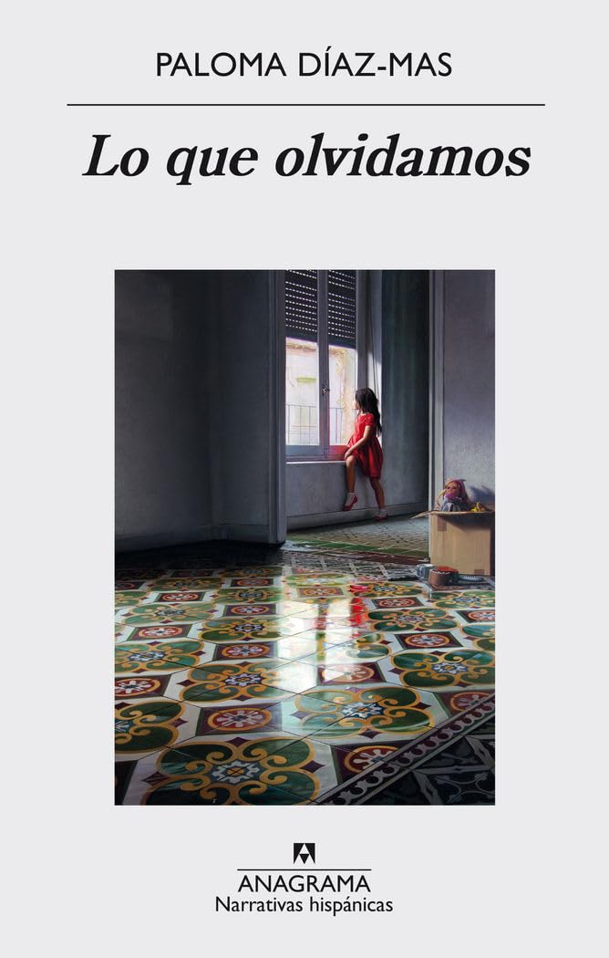 Lo que olvidamos: 573 (Narrativas hispánicas)