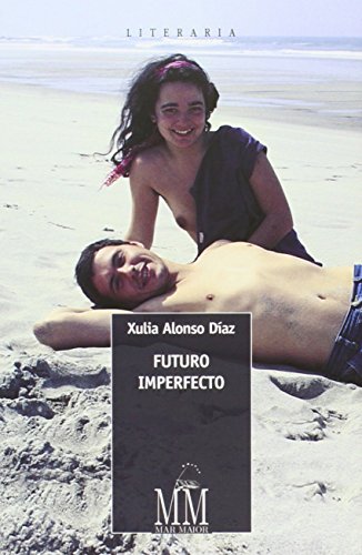 Futuro imperfecto: 3 (Mar Maior - Literaria)