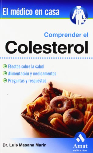 Comprender el colesterol: Efectos sobre la salud, alimentación y medicamentos. Preguntas y respuestas (AMAT)