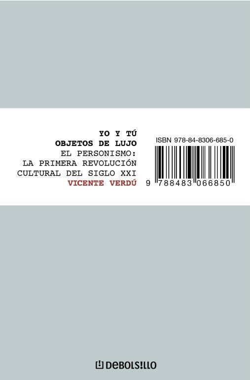 Yo y tú: objetos de lujo: El personismo: la primera revolución cultural del siglo XXI (DIVERSOS)