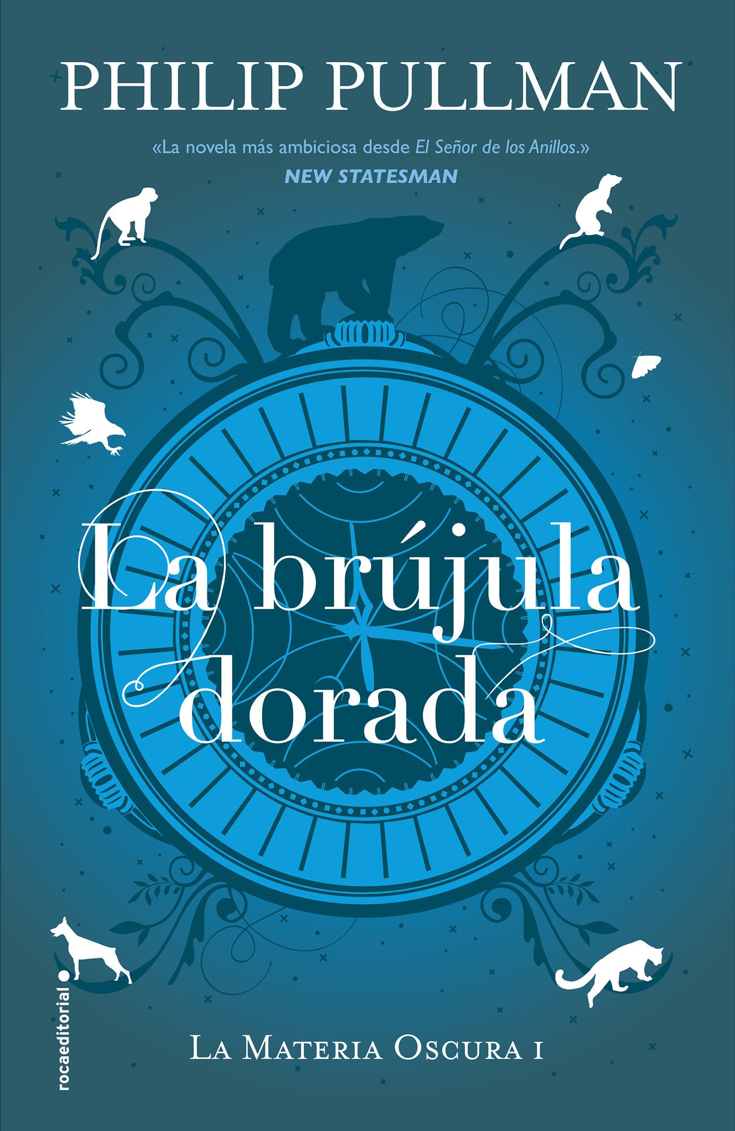 La brújula dorada (Roca Juvenil) La Materia Oscura: 1 (Roca Infantil y Juvenil)